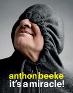 Anton Beeke, its a miracle 9789063693268 Lidewij Edelkoort, Boeken, Verzenden, Zo goed als nieuw, Lidewij Edelkoort