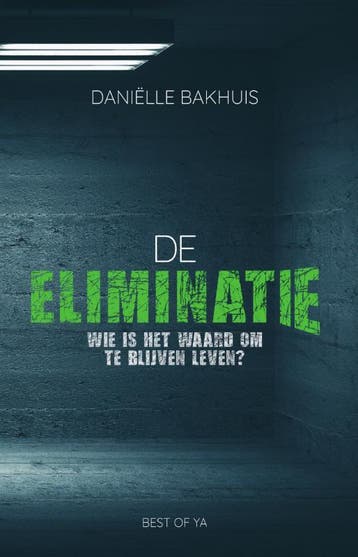 De eliminatie 9789000359066 Daniëlle Bakhuis, Verzenden, Zo goed als nieuw, Daniëlle Bakhuis