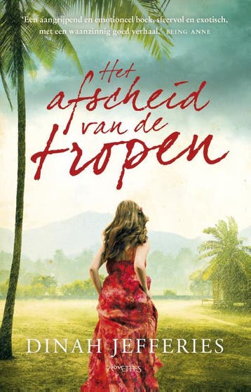 Het afscheid van de tropen 9789044634587 Dinah Jefferies, Verzenden, Gelezen, Dinah Jefferies