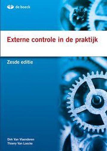 Externe controle in de praktijk 9789045555256, Boeken, Verzenden, Zo goed als nieuw, Dirk van Vlaenderen