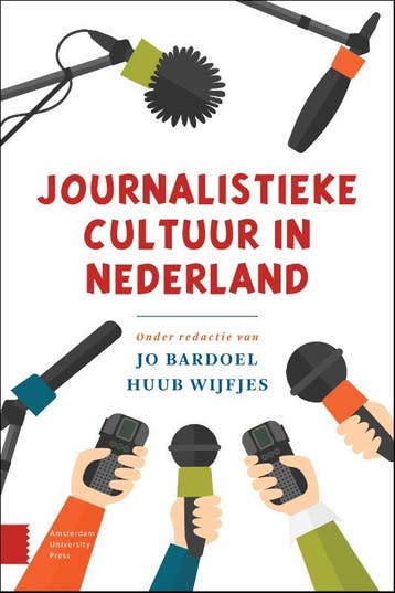 Journalistieke cultuur in Nederland 9789463725033, Verzenden, Gelezen, Huub Wijfjes