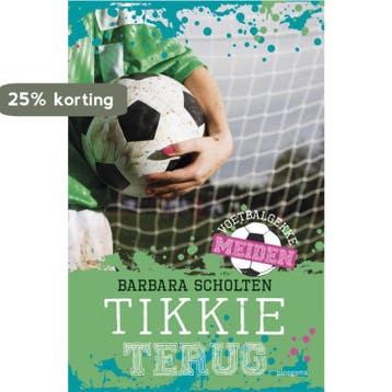 Tikkie terug / Voetbalgekke meiden 9789021674667, Boeken, Verzenden, Zo goed als nieuw, Barbara Scholten
