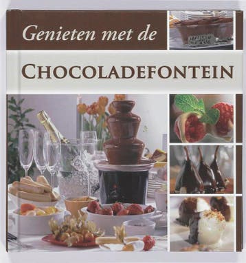 Genieten met de Chocoladefontein 9789059645967, Boeken, Verzenden, Gelezen