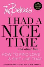 I Had a Nice Time And Other Lies... 9781501120947 Betches, Verzenden, Gelezen, Betches