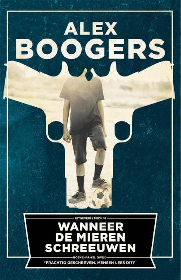 Wanneer de mieren schreeuwen 9789057597459 Alex Boogers, Verzenden, Gelezen, Alex Boogers
