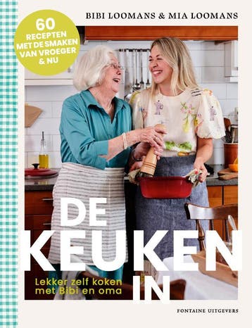 De Keuken In | Bibi Loomans; Mia Loomans | Nieuw, Boeken, Verzenden, Nieuw, Bibi Loomans; Mia Loomans