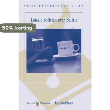Lokale politiek over politie 9789035244573, Verzenden, Zo goed als nieuw, T.B.W.M. van der Torre-Eilert