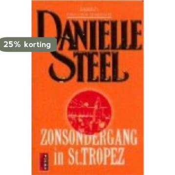 Zonsondergang in St. Tropez / Poema roman 9789024550883, Verzenden, Zo goed als nieuw, Danielle Steel