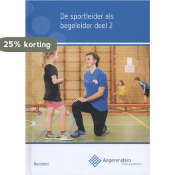 De sportleider als begeleider / 2 / Angerenstein SB Irma Mol, Verzenden, Irma Mol