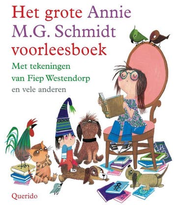 Het grote Annie M.G. Schmidt voorleesboek 9789045107707, Verzenden, Annie M.G. Schmidt
