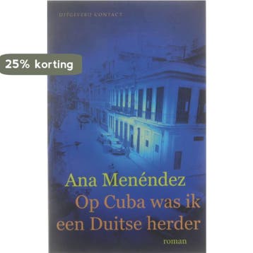 Op Cuba was ik een Duitse herder 9789025411008 A. Menendez, Boeken, Verzenden, Gelezen, A. Menendez