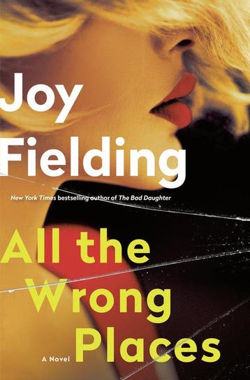 All the Wrong Places 9780399181559 Joy Fielding, Verzenden, Gelezen, Joy Fielding