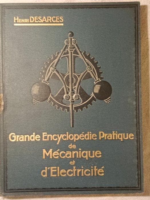 Henri Desarces - Grande Encyclopédie Pratique de Mécanique, Antiek en Kunst, Antiek | Boeken en Manuscripten