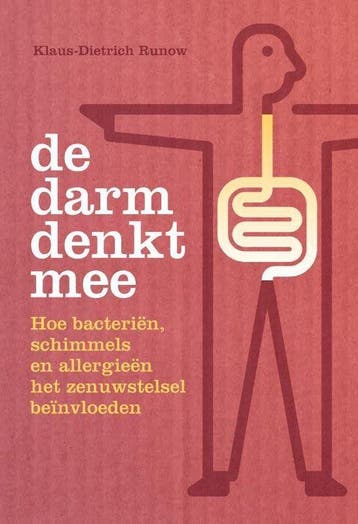 De darm denkt mee - Klaus-Dietrich Runow - 9789460150579 - P, Verzenden