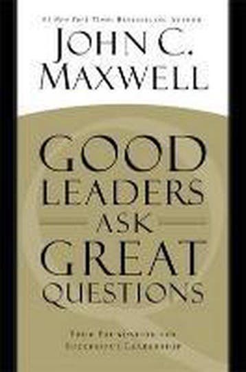 Good Leaders Ask Great Questions 9781455548040, Verzenden, Gelezen, John C. Maxwell