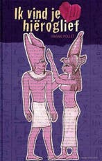 Ik vind je hiëroglief 9789059320680 F. Pollet, Boeken, Verzenden, Gelezen, F. Pollet