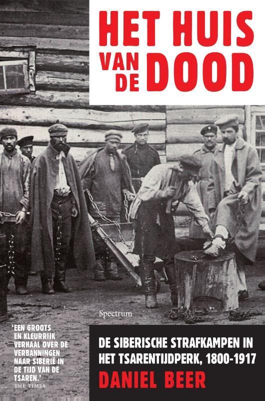 Het huis van de dood 9789000304318 Daniel Beer, Boeken, Geschiedenis | Wereld, Gelezen, Verzenden