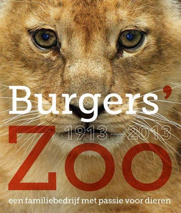 Burgers Zoo 1913-2013 9789491196461, Verzenden