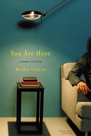 You Are Here 9780316740845 Wesley Gibson, Verzenden, Wesley Gibson