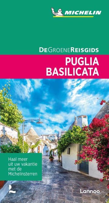 Puglia / Basilicata / De Groene Reisgids 9789401465182, Verzenden