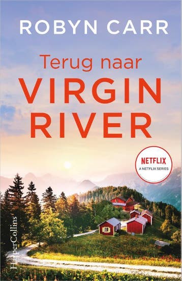 Terug naar Virgin River / Virgin River / 19 9789402709384, Verzenden, Zo goed als nieuw, Robyn Carr