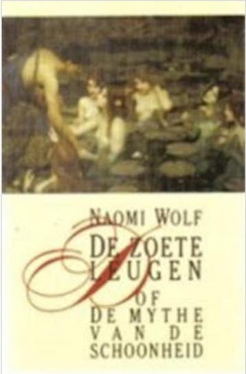 De zoete leugen, of De mythe van de schoonheid 9789050931205, Verzenden, Gelezen, Sarah Wolf