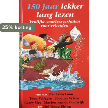 150 jaar lekker lang lezen 9789085165682 Tonke Dragt, Verzenden, Gelezen, Tonke Dragt