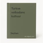 Turkse volksdans kultuur 9789090039862 Seyhan, Boeken, Verzenden, Gelezen, Seyhan