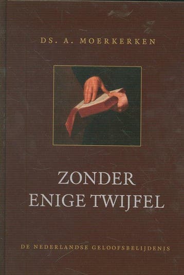 Zonder enige twijfel 9789033128332 A. Moerkerken, Verzenden, Zo goed als nieuw, A. Moerkerken