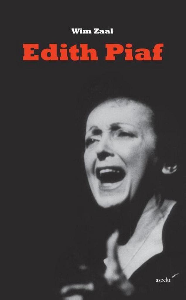 Edith Piaf 9789461532725 Wim Zaal, Boeken, Geschiedenis | Wereld, Zo goed als nieuw, Verzenden