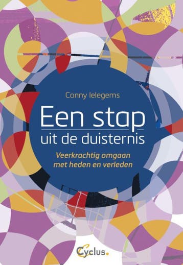 Een stap uit de duisternis 9789085750765 Conny Ielegems, Verzenden, Conny Ielegems