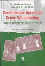 Denderleeuw tijdens de Eerste Wereldoorlog / Herinneringen, Livres, Verzenden, W. De Metsenaere
