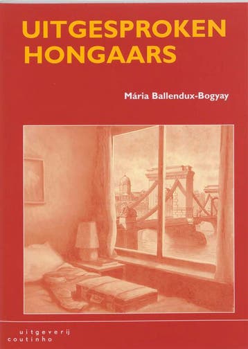 Uitgesproken Hongaars 9789062831951 Mária Ballendux-Bogyay, Verzenden, Gelezen, Mária Ballendux-Bogyay