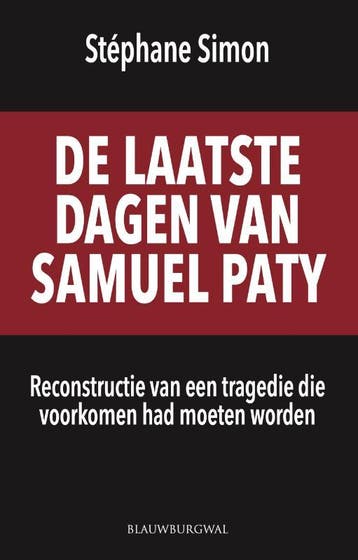 De laatste dagen van Samuel Paty 9789493340114, Verzenden, Zo goed als nieuw, Stéphane Simon