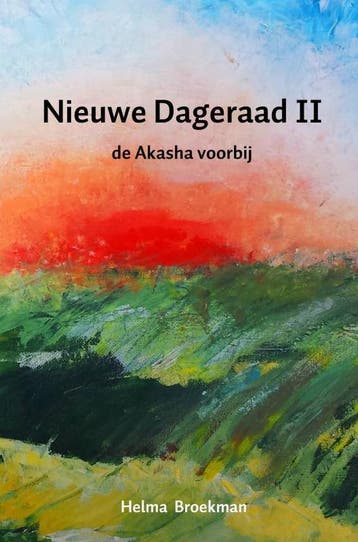 De Akasha voorbij / Nieuwe Dageraad / II 9789463422444, Verzenden, Gelezen, Helma Broekman