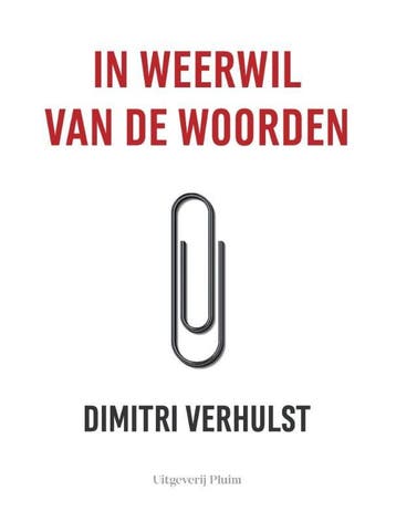 In weerwil van de woorden 9789083108247 Dimitri Verhulst, Verzenden, Zo goed als nieuw, Dimitri Verhulst