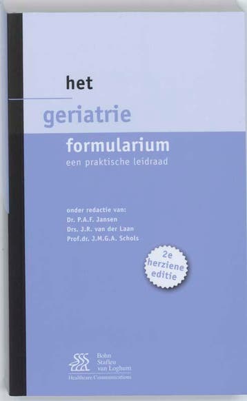 Het geriatrie formularium / Formularium 9789031350032, Verzenden, Gelezen