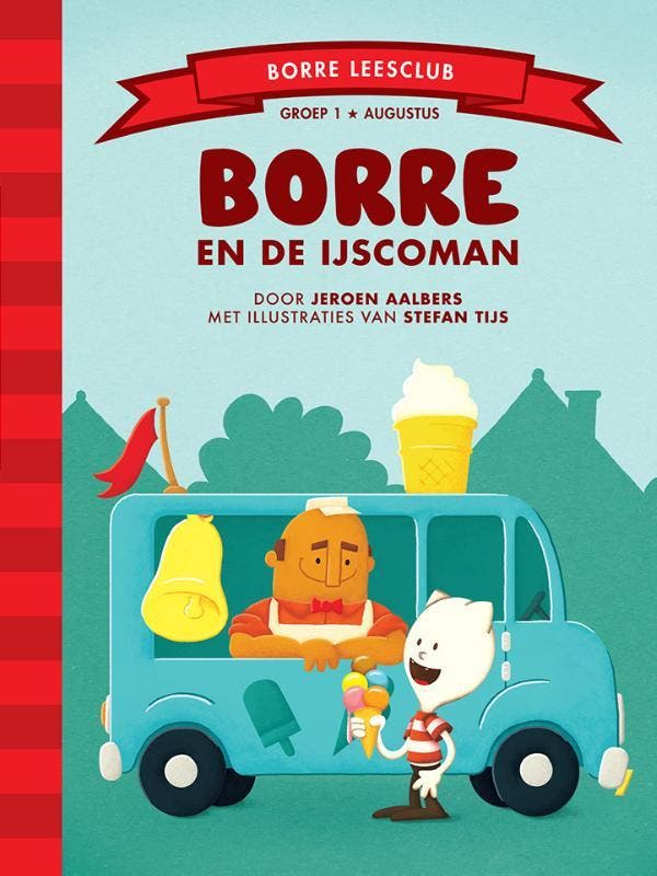 Borre en de ijscoman / De Gestreepte Boekjes 9789089221018, Boeken, Kinderboeken | Kleuters, Zo goed als nieuw, Verzenden