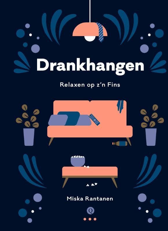 Drankhangen 9789021409849 Miska Rantanen, Boeken, Hobby en Vrije tijd, Zo goed als nieuw, Verzenden