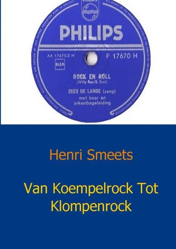 Van Koempelrock Tot Klompenrock | Henri Smeets | Nieuw, Verzenden, Nieuw, Henri Smeets