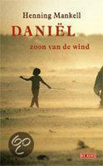 Daniel, zoon van de wind 9789044500462 Henning Mankell, Verzenden, Henning Mankell